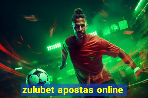 zulubet apostas online